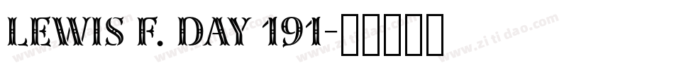 Lewis F. Day 191字体转换